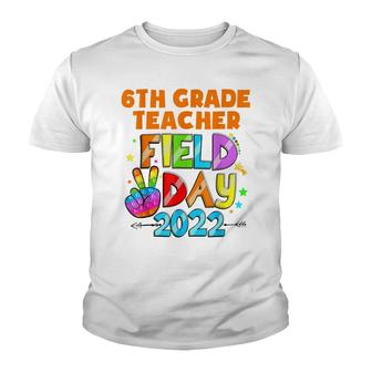 6Th Grade Teacher Squad Field Day First Last Day Of School F Youth T-shirt - Thegiftio UK