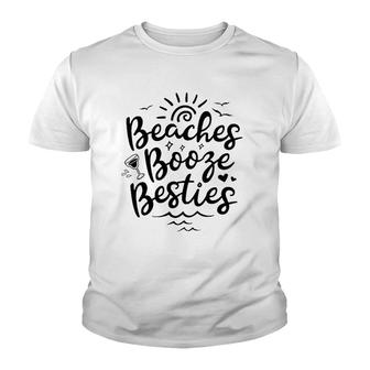 Beaches Booze Besties Summer Best Friend Vacation Women Youth T-shirt | Mazezy