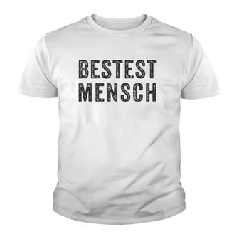 Bestest Mensch Funny Yiddish Jewish Humor Best Man Youth T-shirt - Thegiftio UK