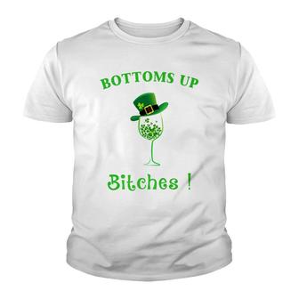 Bottoms Up Bitches Wine Leprechaun St Patricks Day Youth T-shirt - Monsterry