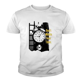Dont Waste Your Time Alarm Clock Youth T-shirt - Thegiftio UK