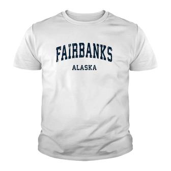 Fairbanks Alaska Ak Vintage Varsity Sports Navy Design Youth T-shirt - Thegiftio UK
