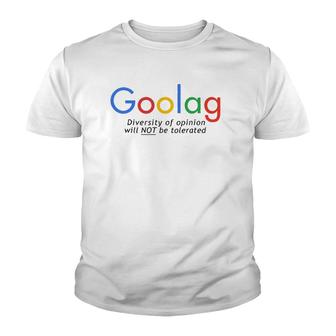 Goolag Diversity Of Opinion Will Not Be Tolerated Tee Youth T-shirt - Thegiftio UK