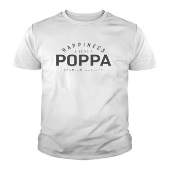Graphic 365 Happiness Is Being A Poppa Fathers Day Men Gift V2 Youth T-shirt - Thegiftio UK