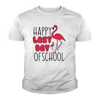 Happy Last Day Of School Flamingo Funny Saying For Teacher Youth T-shirt - Seseable