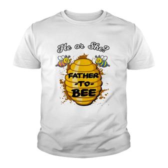 He Or She Father To Bee Gender Baby Reveal Announcement Youth T-shirt | Mazezy