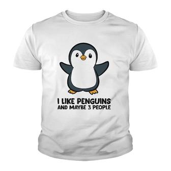 I Like Penguins And Maybe 3 People Funny Penguin Youth T-shirt - Seseable