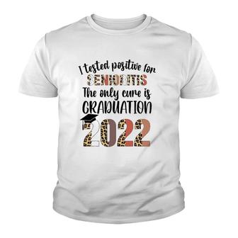 I Tested Positive For Senioritis Senior 2022 Graduate Youth T-shirt | Mazezy
