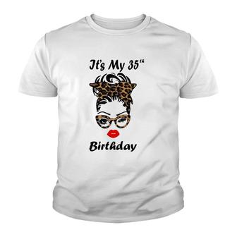 Its My 35Th Birthday Happy 35 Years Old Messy Bun Leopard Youth T-shirt - Seseable