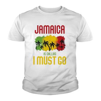 Jamaica Is Calling I Must Go Vacation Holiday Caribbean Youth T-shirt - Thegiftio UK