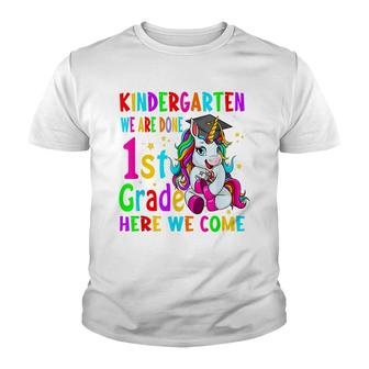 Kindergarten We Are Done 1St Grade Unicorn Graduation Girls Youth T-shirt - Thegiftio UK