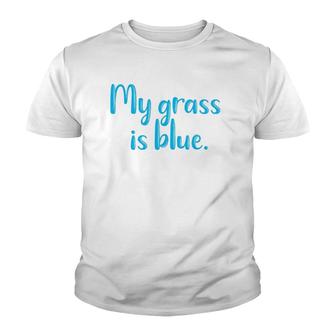 My Grass Is Blueretro Fan Bluegrass Typography Gifts Youth T-shirt - Thegiftio UK