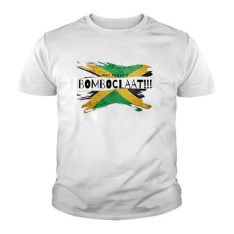 Not Today A Bomboclaat Jamaica Youth T-shirt - Thegiftio UK