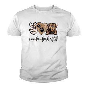Peace Love French Mastiff Funny Dog Lover Youth T-shirt - Thegiftio UK