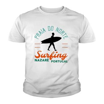 Praia Do Norte Surf Portugal Nazare Surfers Gift Youth T-shirt - Thegiftio UK