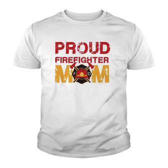 Proud Firefighter Mom - Mother Of A Fireman Hero Youth T-shirt | Mazezy