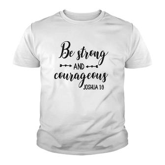 Religious Bible Sayings Women Be Strong & Courageous Youth T-shirt | Mazezy