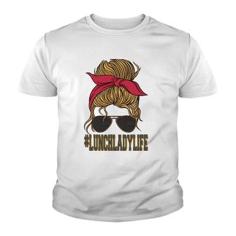 School Lunch Lady Lunchladylife Youth T-shirt - Thegiftio UK