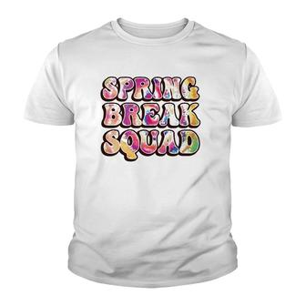 Spring Break Squad Beach Colorful Tie Dye Spring Break 2022 Gift Youth T-shirt | Mazezy