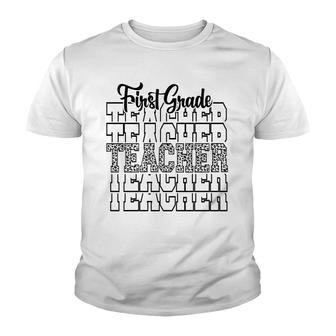 Teacher First Grade Leopard First Grade Teacher Back To School Youth T-shirt - Seseable