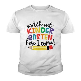 Watch Out Kindergarten Here I Come Kindergarten Youth T-shirt - Thegiftio UK