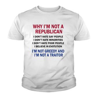 Why Im Not A Republican I Dont Hate Gay People Youth T-shirt - Thegiftio UK