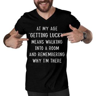 At My Age Getting Lucky Means Walking Trendy Gift Men V-Neck Tshirt - Seseable