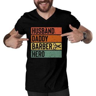 Barber Dad Husband Daddy Hero Fathers Day Gift Men V-Neck Tshirt - Seseable