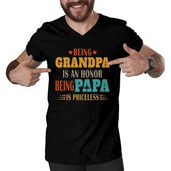 Being Grandpa Is An Honor Being Papa Is Priceless Dad Men V-Neck Tshirt - Seseable