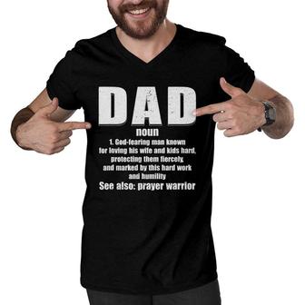 Christian Dad Definition Fathers Day 2021 Prayer Warrior Men V-Neck Tshirt - Seseable