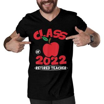 Class Of 22 Retired Teacher 2022 Graduation Gift Retirement Men V-Neck Tshirt - Seseable