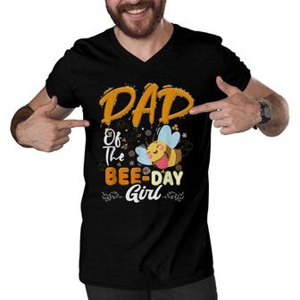 Dad Of The Bee Day Girl Hive Party Matching Birthday Men V-Neck Tshirt - Seseable
