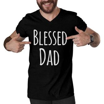 Fathers Day Gifts From Daughter Blessed Dad Papa Men V-Neck Tshirt - Seseable