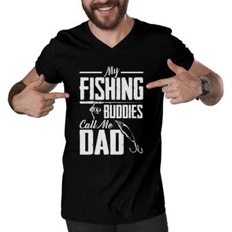 Fathers Day My Fishing Buddies Call Me Dad Fishing Men V-Neck Tshirt - Seseable