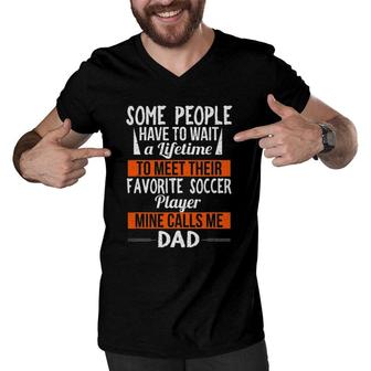 Favorite Soccer Player Calls Me Dad Sports Fathers Day Men V-Neck Tshirt - Seseable
