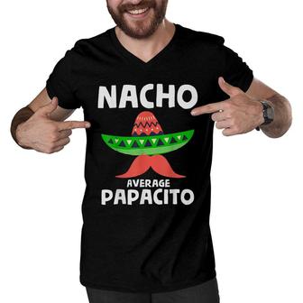 Fiesta Dad Papacito Nacho Average Papacito Nacho Papacito Men V-Neck Tshirt - Seseable