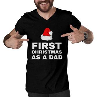 First Christmas As A Dad Funny New Dad Xmas Holiday Father Men V-Neck Tshirt - Seseable