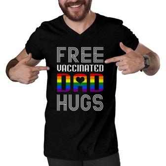 Free Vaccinated Dad Hugs Lgbtq Proud Dad Fathers Day Men V-Neck Tshirt - Seseable