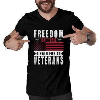 Freedom Is Not Free I Paid For It Veteran 2022 Good Men V-Neck Tshirt - Seseable