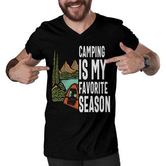 Funny Camping Is My Favorite Season Camping Life New Men V-Neck Tshirt - Seseable