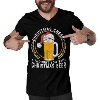 Funny Craft Beer Lovers I Thought You Said Christmas Beer Men V-Neck Tshirt - Seseable