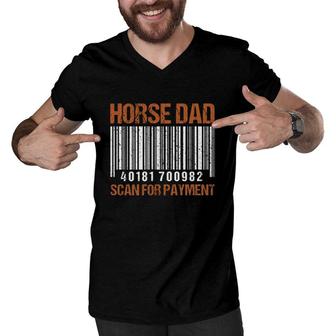 Funny Horse Dad Scan For Payment Fathers Day Gift Horse Riding Men V-Neck Tshirt - Seseable