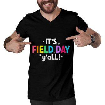Funny Its Field Day Yall Teacher Field Day 2022 Men V-Neck Tshirt - Seseable