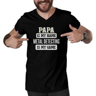Funny Metal Detecting Gift For Papa Fathers Day Men V-Neck Tshirt - Seseable