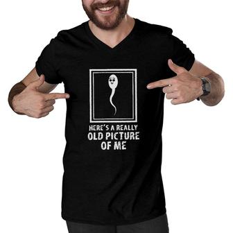 Funny Old Man Birthday Heres A Really Old Picture Of Me Design 2022 Gift Men V-Neck Tshirt - Seseable