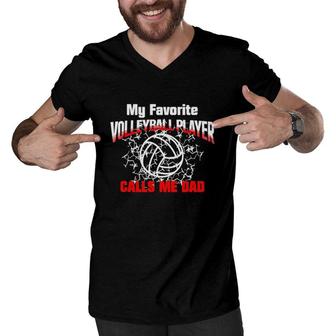 Gift Dadmy Favorite Volleyball Player Calls Me Dad Men V-Neck Tshirt - Seseable