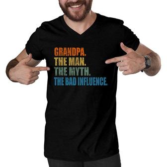 Grandpa The Man The Myth The Bad Influence Fathers Day Men V-Neck Tshirt - Seseable