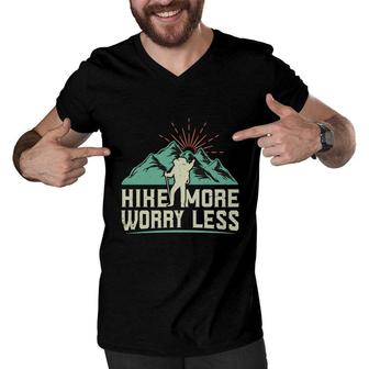 Hike More Worry Less Explore Travel Lover Mountain Men V-Neck Tshirt - Seseable