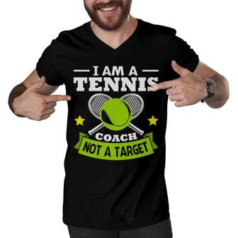 I Am A Tennis Coach But That Is Not A Target To Pursue Men V-Neck Tshirt - Seseable