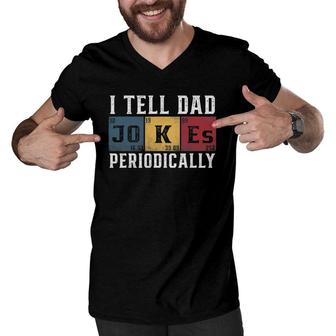 I Tell Dad Jokes Periodically Funny Vintage Men V-Neck Tshirt - Seseable